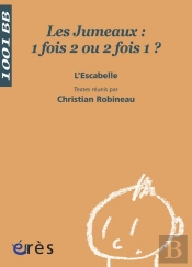 Les Jumeaux ; 1 Fois 2 Ou 2 Fois 1