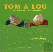 Les Jumeaux A La Maternite - Tom & Lou