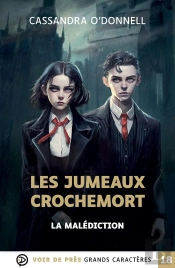 Les Jumeaux Crochemort Tome 1 : La Malédiction
