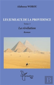 Les Jumeaux De La Providence Tome 3 : La Révélation