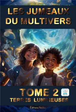 Bertrand.pt - Les Jumeaux Du Multivers Tome 2 : Terres Lumineuses