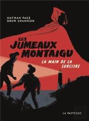Les Jumeaux Montaigu Tome 1 : La Main De La Sorcière