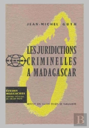 Les Juridictions Criminelles À Madagascar