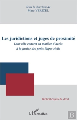 Bertrand.pt - Les Juridictions Et Juges De Proximité ; Leur Rôle Concret En Matière D'Accés À La Justice Des Petits Litiges Civils