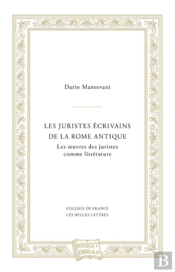 Bertrand.pt - Les Juristes Écrivains De La Rome Antique ; Les Oeuvres Des Juristes Comme Littérature