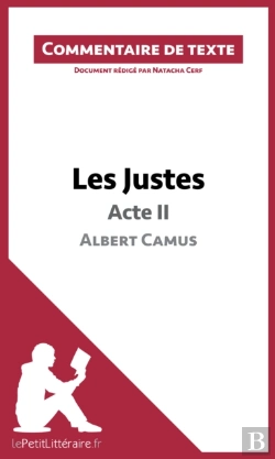 Bertrand.pt - Les Justes De Camus - Acte Ii (Commentaire De Texte)