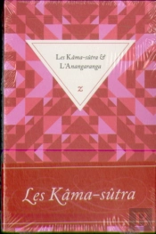 Les Kâma-Sûtra Et L'Anangaranga
