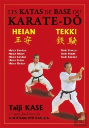 Les Katas De Base Du Karaté-Do : Heian / Tekki