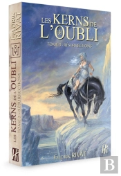 Les Kerns De L'Oubli Tome 3 : Résurrections