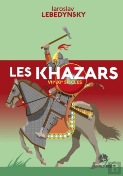 Bertrand.pt - Les Khazars : Viie-Xie Siècles