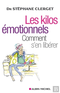 Bertrand.pt - Les Kilos Émotionnels : Comment S'En Libérer Sans Régime Ni Médicaments