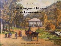 Bertrand.pt - Les Kiosques À Musique En Bourbonnais