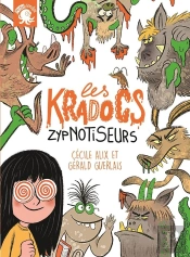 Les Kradocs T.1 ; Zypnotiseurs