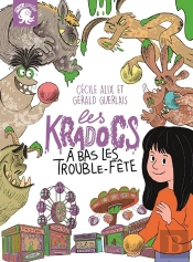 Les Kradocs T.2 ; À Bas Les Trouble-Fête