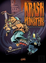 Les Krashmonsters Tome 1 ; Mosca Argnus Siestae