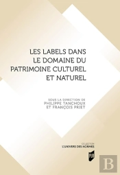 Les Labels Dans Le Domaine Du Patrimoine Culturel Et Naturel