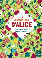 Les Labyrinthes D'Alice ; Cherche Ton Chemin Au Pays Des Merveilles