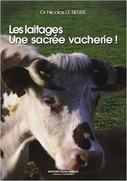 Bertrand.pt - Les Laitages ; Une Sacrée Vacherie !
