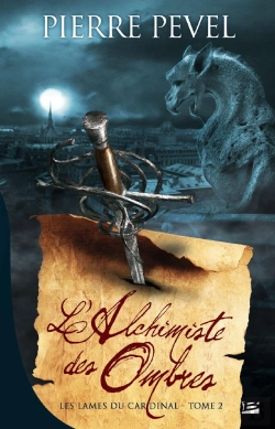 Bertrand.pt - Les Lames Du Cardinal T.2 ; L'Alchimiste Des Ombres