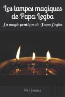 Les Lampes Magiques De Papa Legba