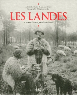 Bertrand.pt - Les Landes À Travers La Carte Postale Ancienne