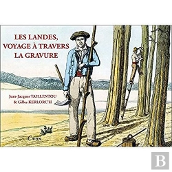 Bertrand.pt - Les Landes, Voyage À Travers La Gravure