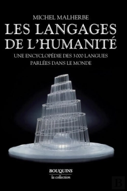 Bertrand.pt - Les Langages De L'Humanité ; Une Encyclopédie Des 3000 Langues Parlées Dans Le Monde