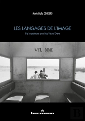Les Langages De L'Image - De La Peinture Aux Big Visual Data