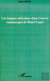 Les Langues Africaines Dans L'Oeuvre Romanesque De Henri Lopes