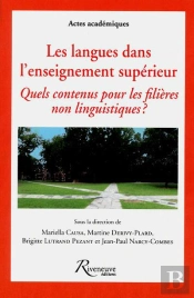 Les Langues Dans L'Enseignement Superieur - Quels Contenus Pour Les Filieres Linguistiques ?