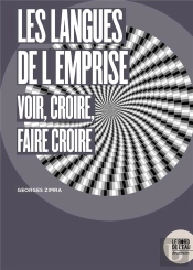 Les Langues De L'Emprise ; Voir, Croire, Faire Croire