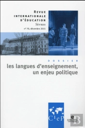 Les Langues D'Enseignement, Un Enjeu Politique - Revue Internationales D'Educations Sevres 70