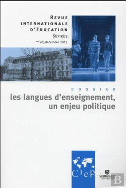 Bertrand.pt - Les Langues D'Enseignement, Un Enjeu Politique - Revue Internationales D'Educations Sevres 70