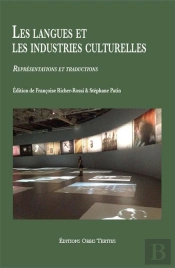 Les Langues Et Les Industries Culturelles - Representations Et Traductions