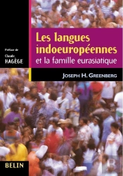 Les Langues Indoeuropéennes ; Et La Famille Eurasiatique