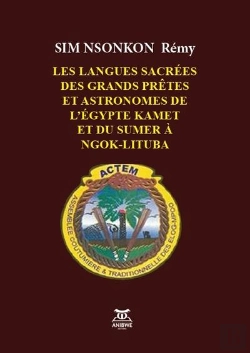 Bertrand.pt - Les Langues Sacrees Des Grands Pretres Et Astronomes De L'Egypte - Et Du Sumer A Ngok-Lituba