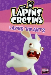 Les Lapins Crétins T.10