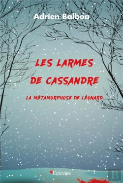 Bertrand.pt - Les Larmes De Cassandre : La Metamorphose De Leonard