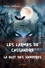 Les Larmes De Cassandre - La Nuit Des Vampires