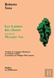 Les Larmes Des Choses: Precede De Masque Bas