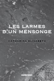 Les Larmes D'Un Mensonge