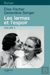Les Larmes Et L'Espoir T.1