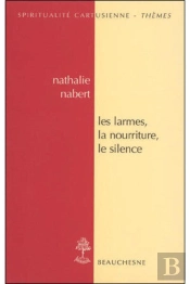 Les Larmes, La Nourriture, Le Silence