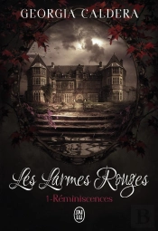Les Larmes Rouges T.1 ; Reminiscences