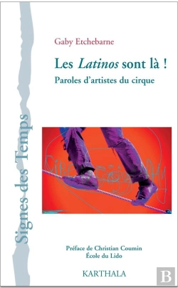 Bertrand.pt - Les Latinos Sont Là ! Paroles D'Artistes Du Cirque