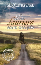 Les Lauriers Sont Coupés...