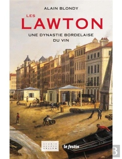 Bertrand.pt - Les Lawton ; Une Dynastie Bordelaise Du Vin