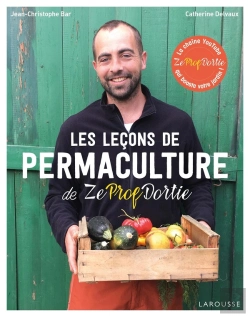 Bertrand.pt - Les Leçons De Permaculture De Zeprofdortie