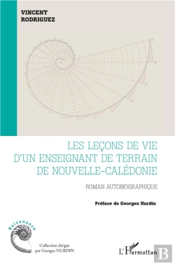 Bertrand.pt - Les Lecons De Vie D'Un Enseignant De Terrain De Nouvelle-Caledonie - Roman Autobiographique