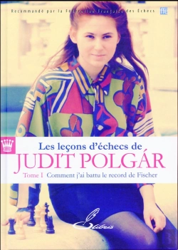 Bertrand.pt - Les Leçons D'Échecs De Judit Polgar Tome 1